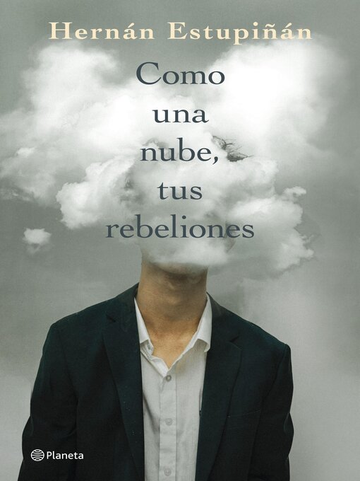 Title details for Como una nube, tus rebeliones by Hernán Estupiñán - Available